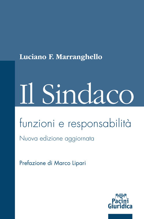 Il sindaco. Funzioni e responsabilità