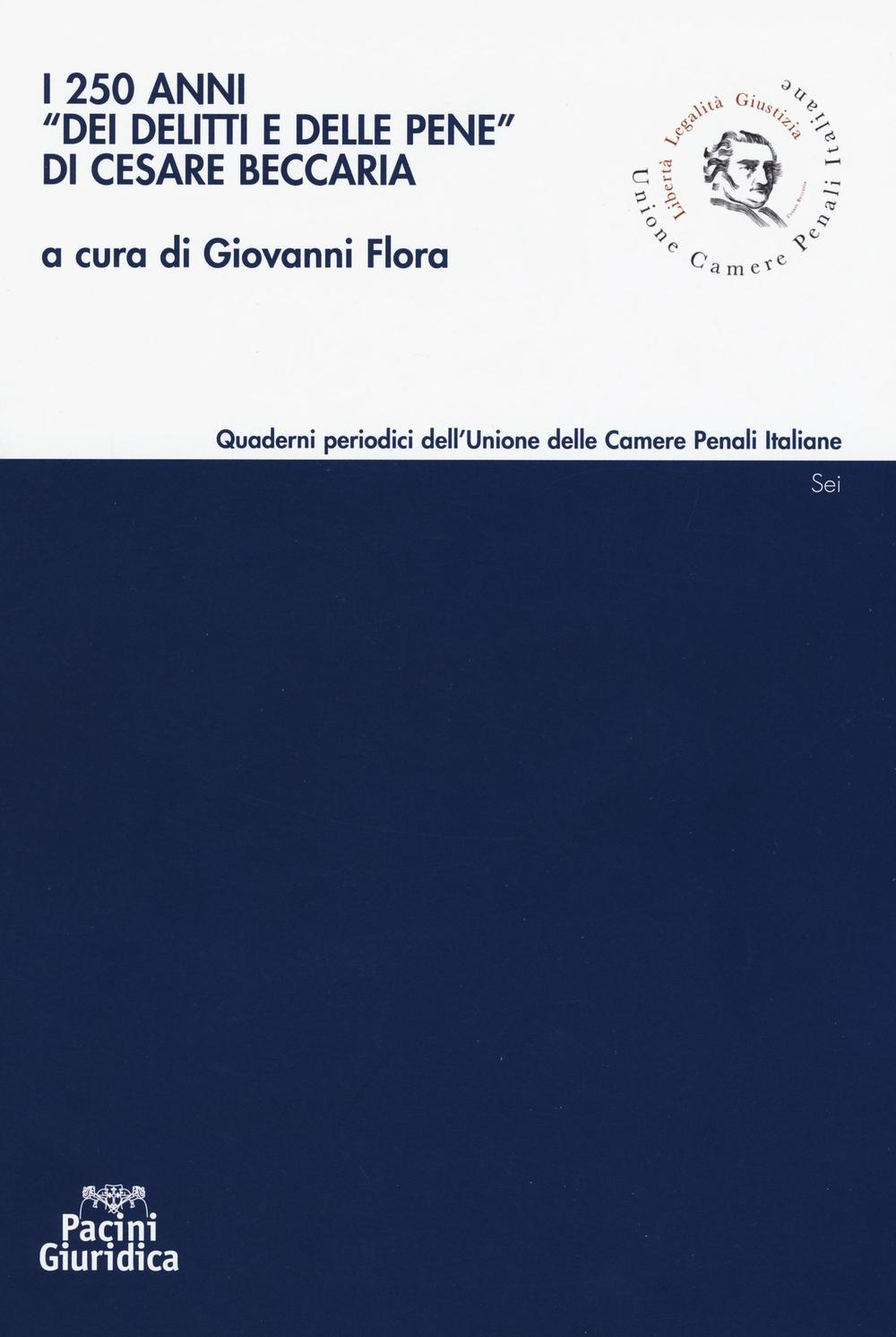 I 250 anni «Dei delitti e delle pene» di Cesare Beccaria