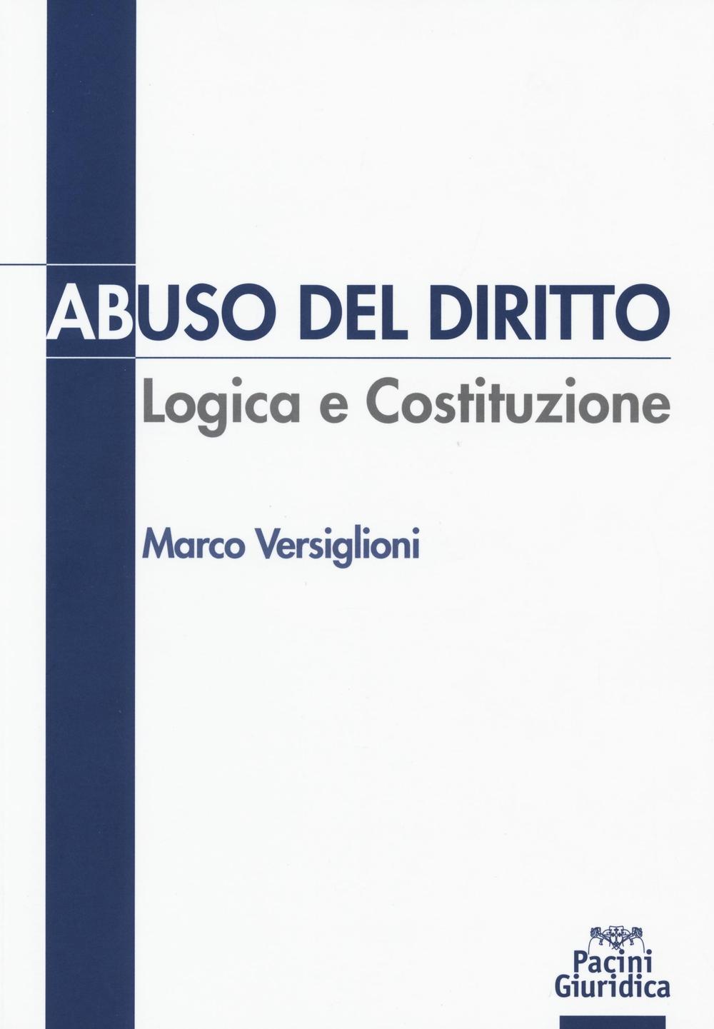 Abuso del diritto. Logica e Costituzione