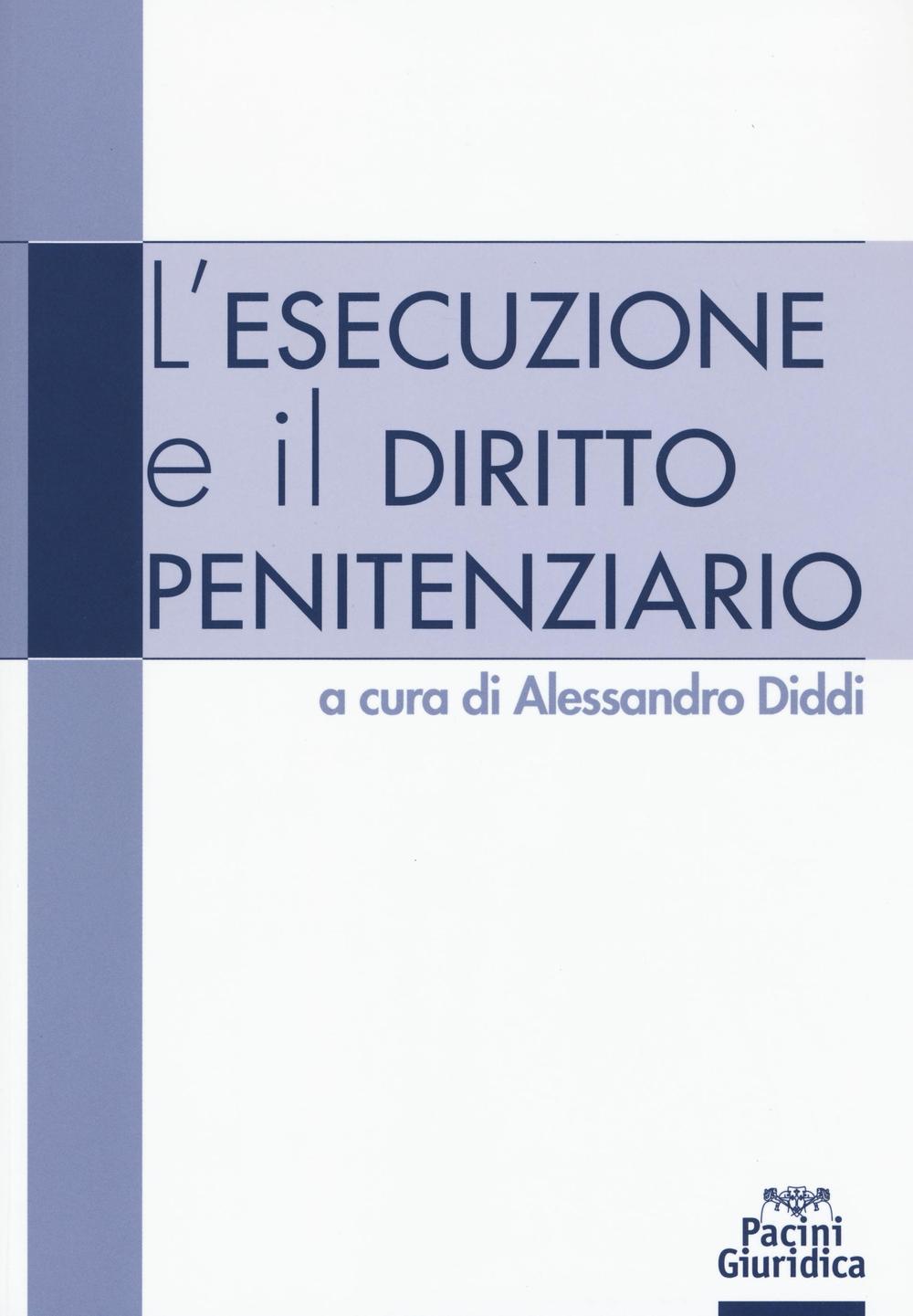 L'esecuzione e il diritto penitenziario