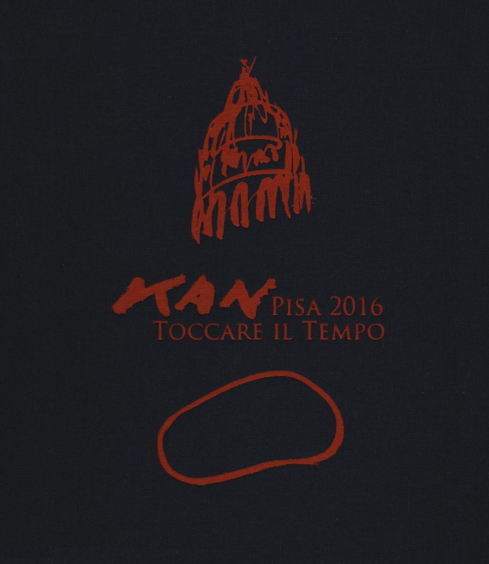 Toccare il tempo. Pisa 2016. Ediz. italiana, inglese e giapponese