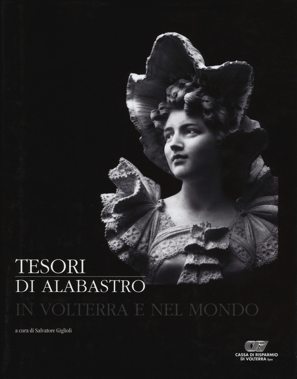 Tesori di alabastro in Volterra e nel mondo