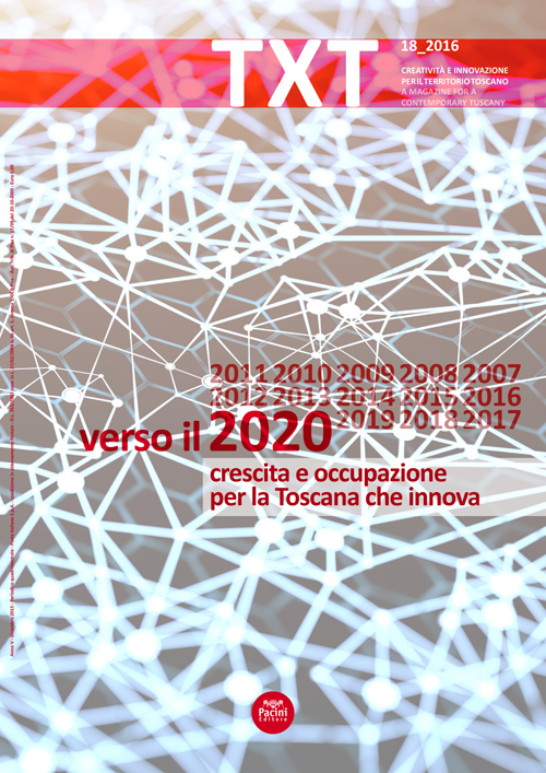 Txt. Creatività e innovazione per il territorio toscano. Ediz. italiana e inglese. Vol. 18: Verso il 2020, Crescita e occupazione per la Toscana che innova