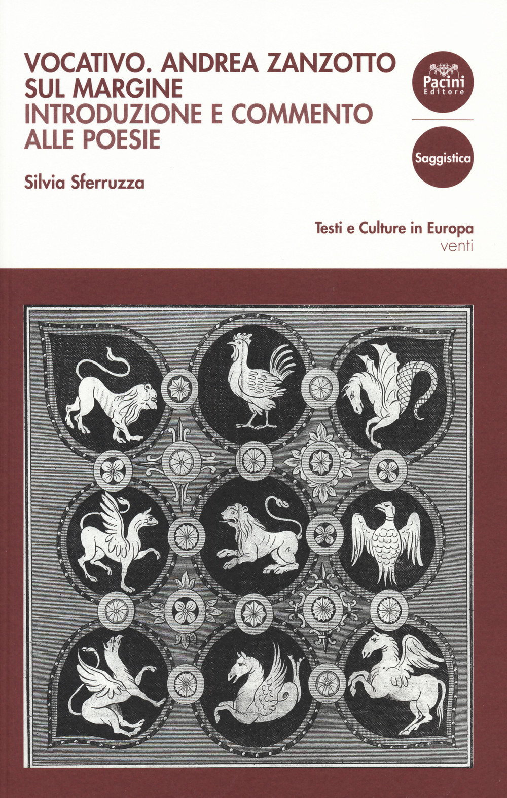 Vocativo. Andrea Zanzotto sul margine. Introduzione e commento alle poesie