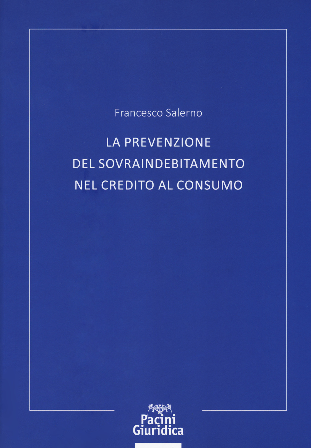 La prevenzione del sovraindebitamento nel credito al consumo