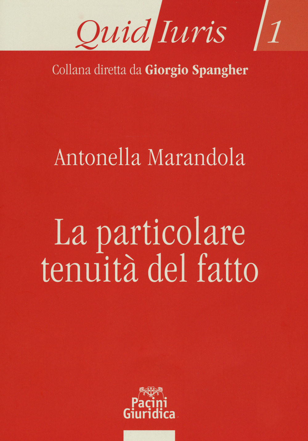 La particolare tenuità del fatto