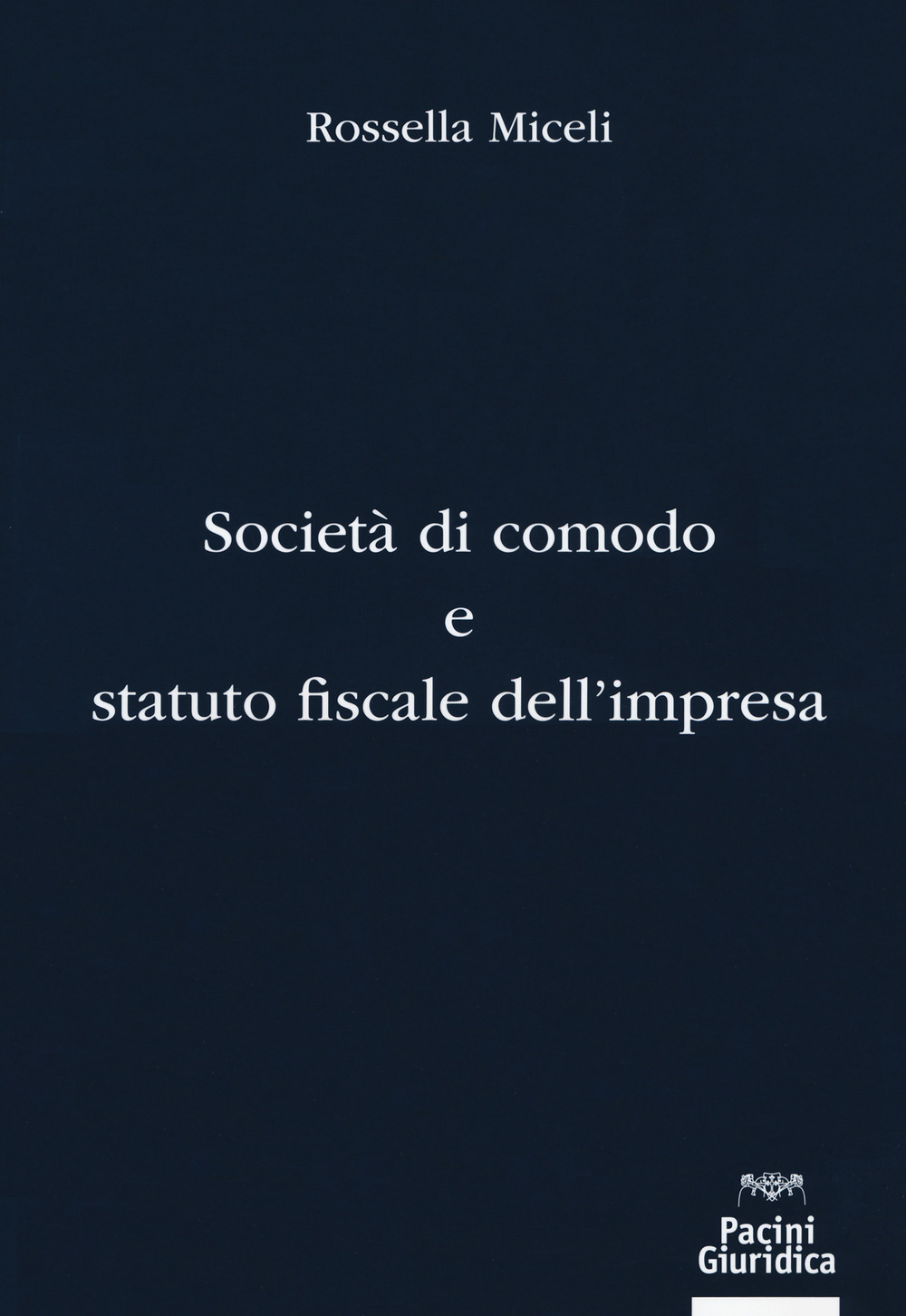 Società di comodo e statuto fiscale dell'impresa