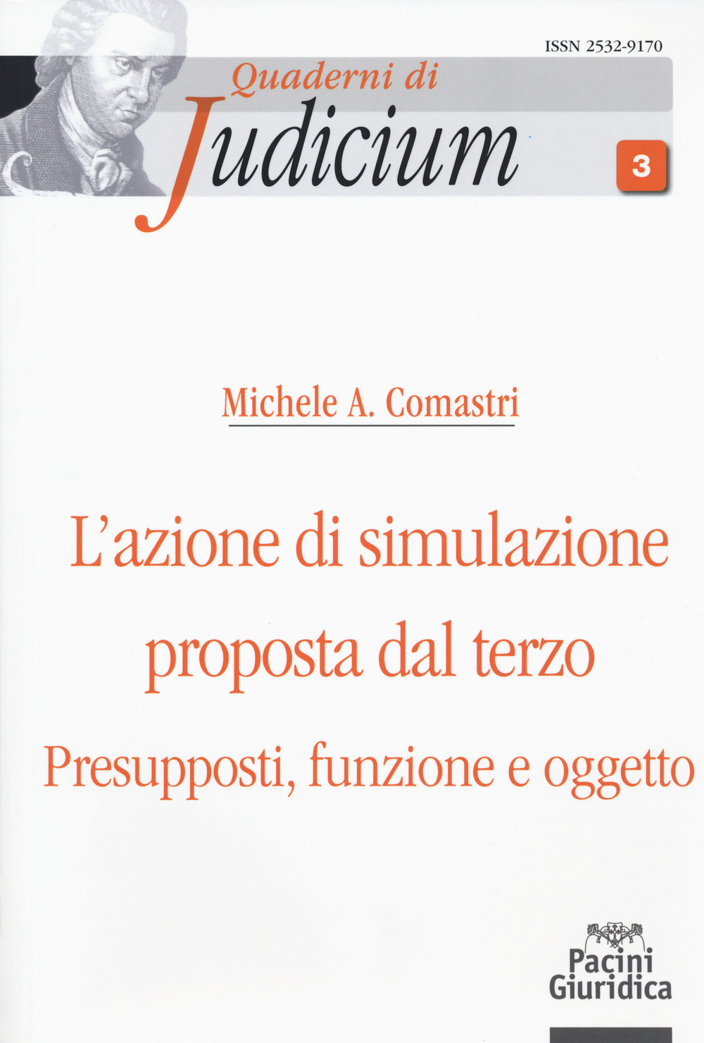 L'azione di simulazione proposta dal terzo. Presupposti, funzione e oggetto