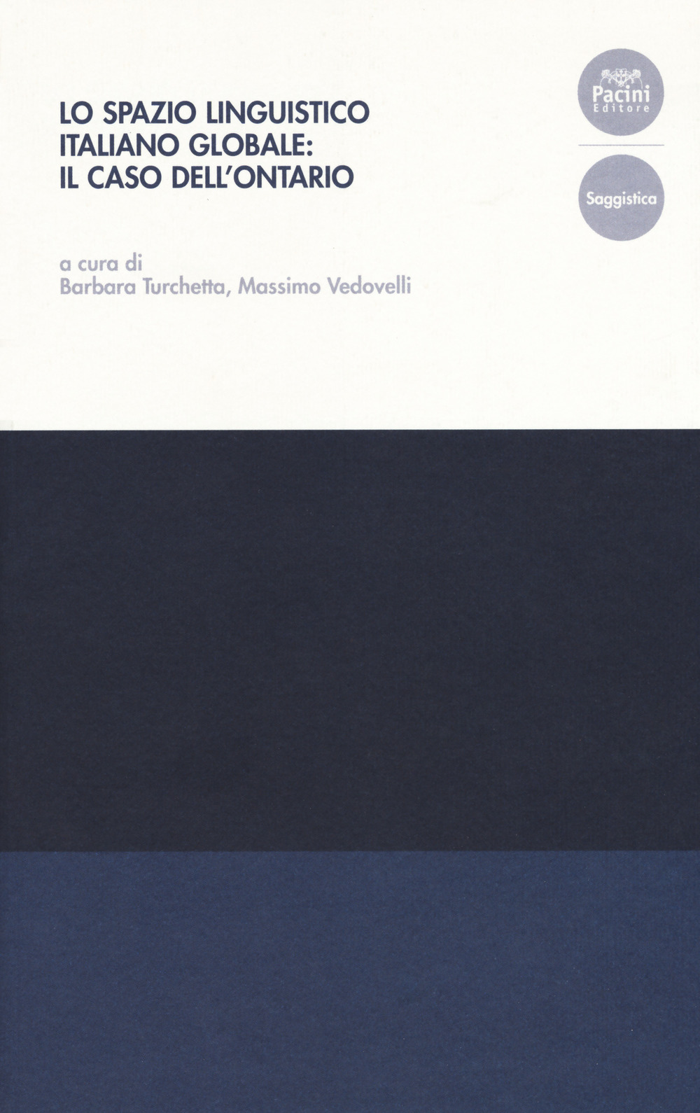 Lo spazio linguistico italiano globale: il caso dell'Ontario