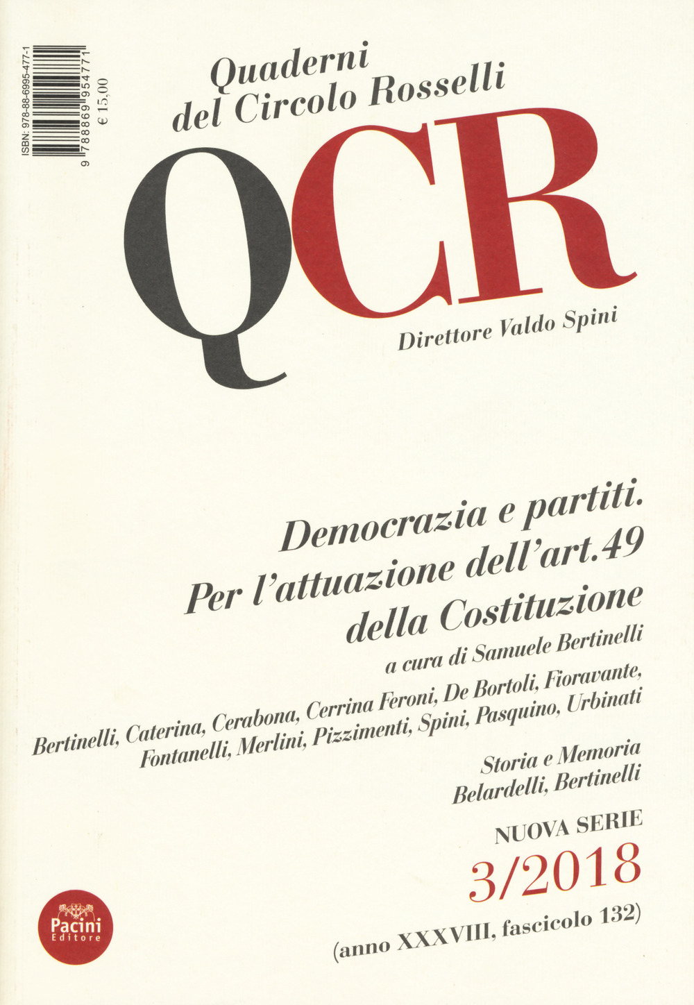 QCR. Quaderni del Circolo Fratelli Rosselli. Vol. 3: Democrazia e partiti. Per l'attuazione dell'art. 49 della Costituzione