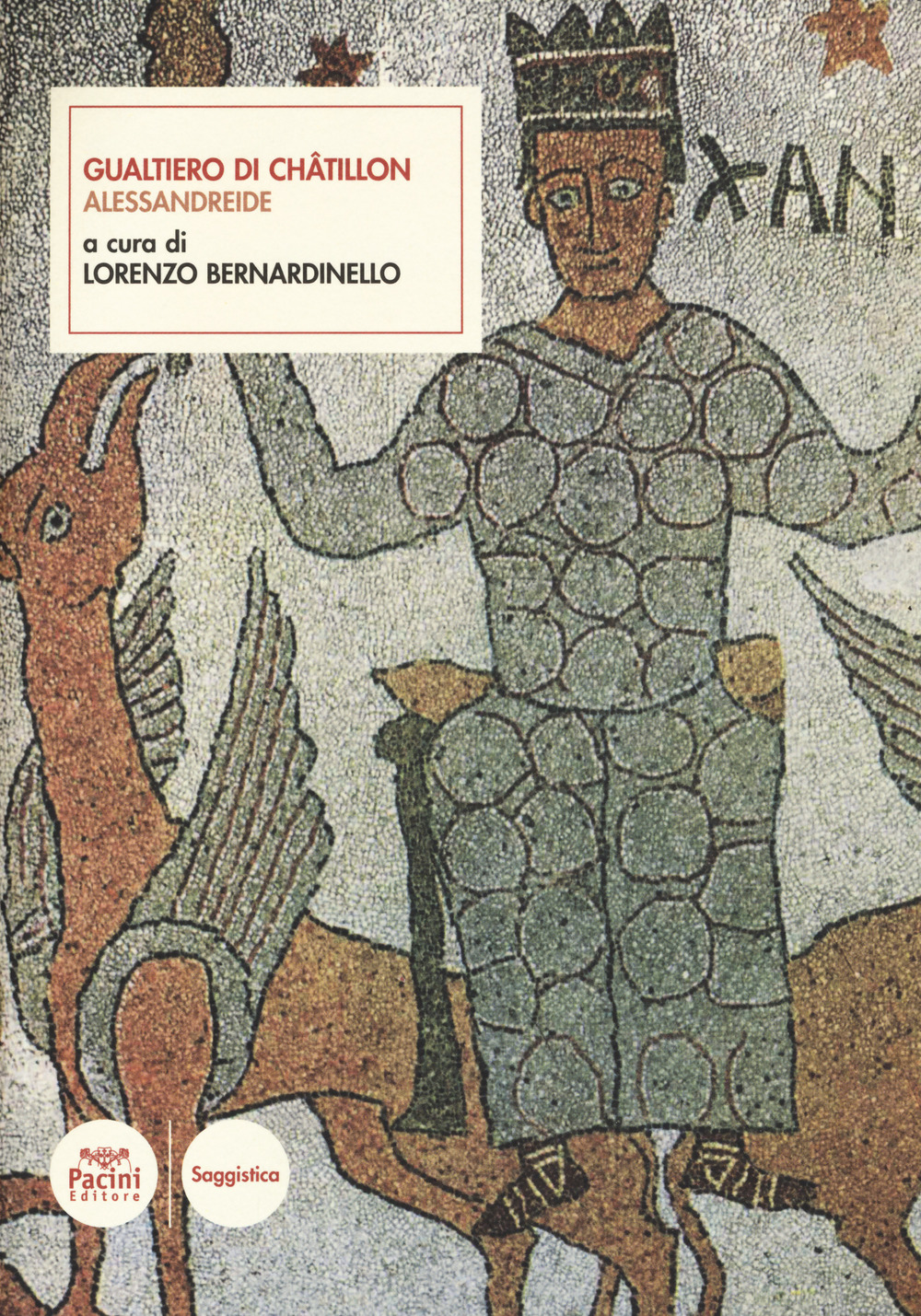 Alessandreide. Testo latino a fronte