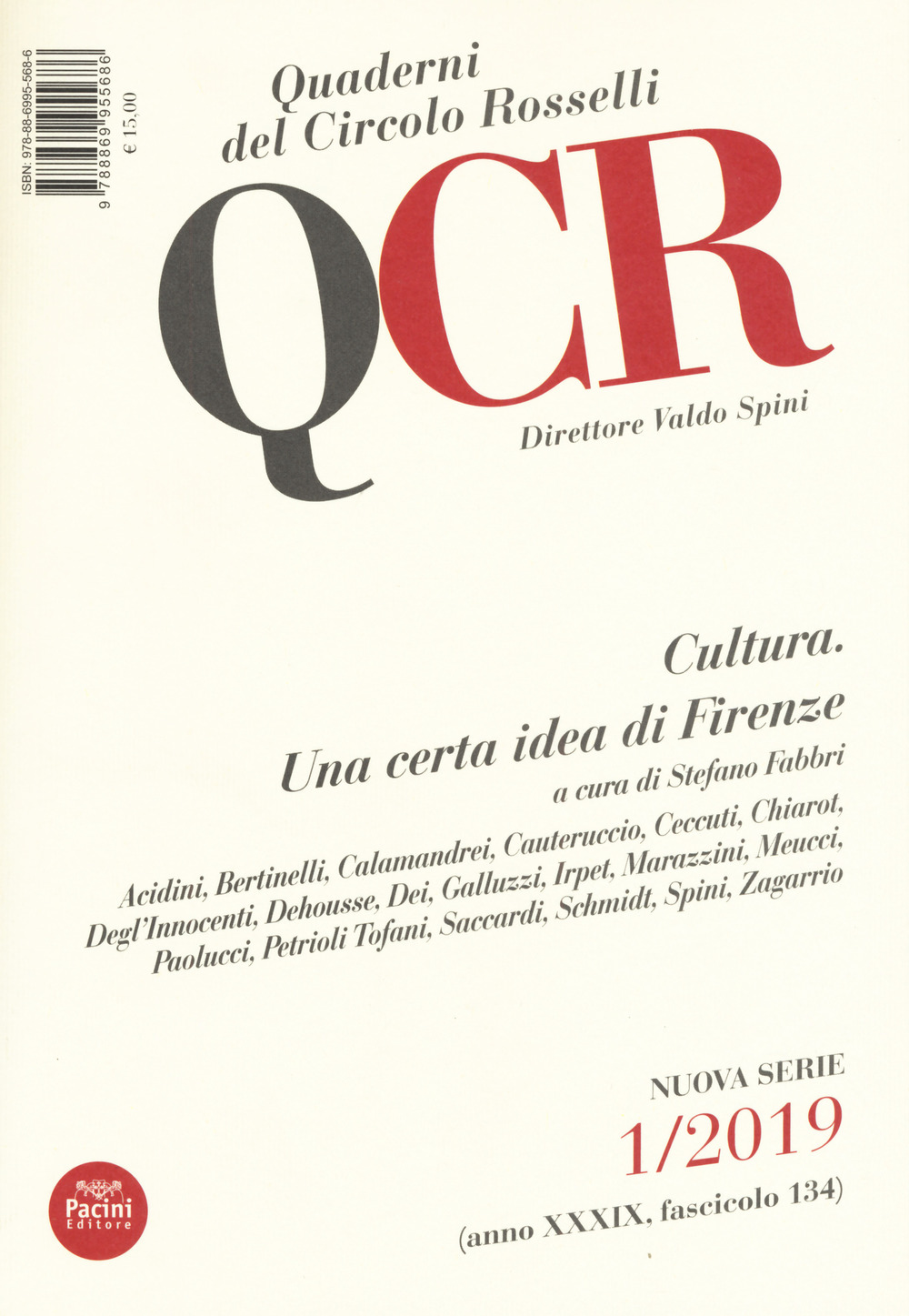 QCR. Quaderni del Circolo Fratelli Rosselli. Vol. 1: Cultura. Una certa idea di Firenze