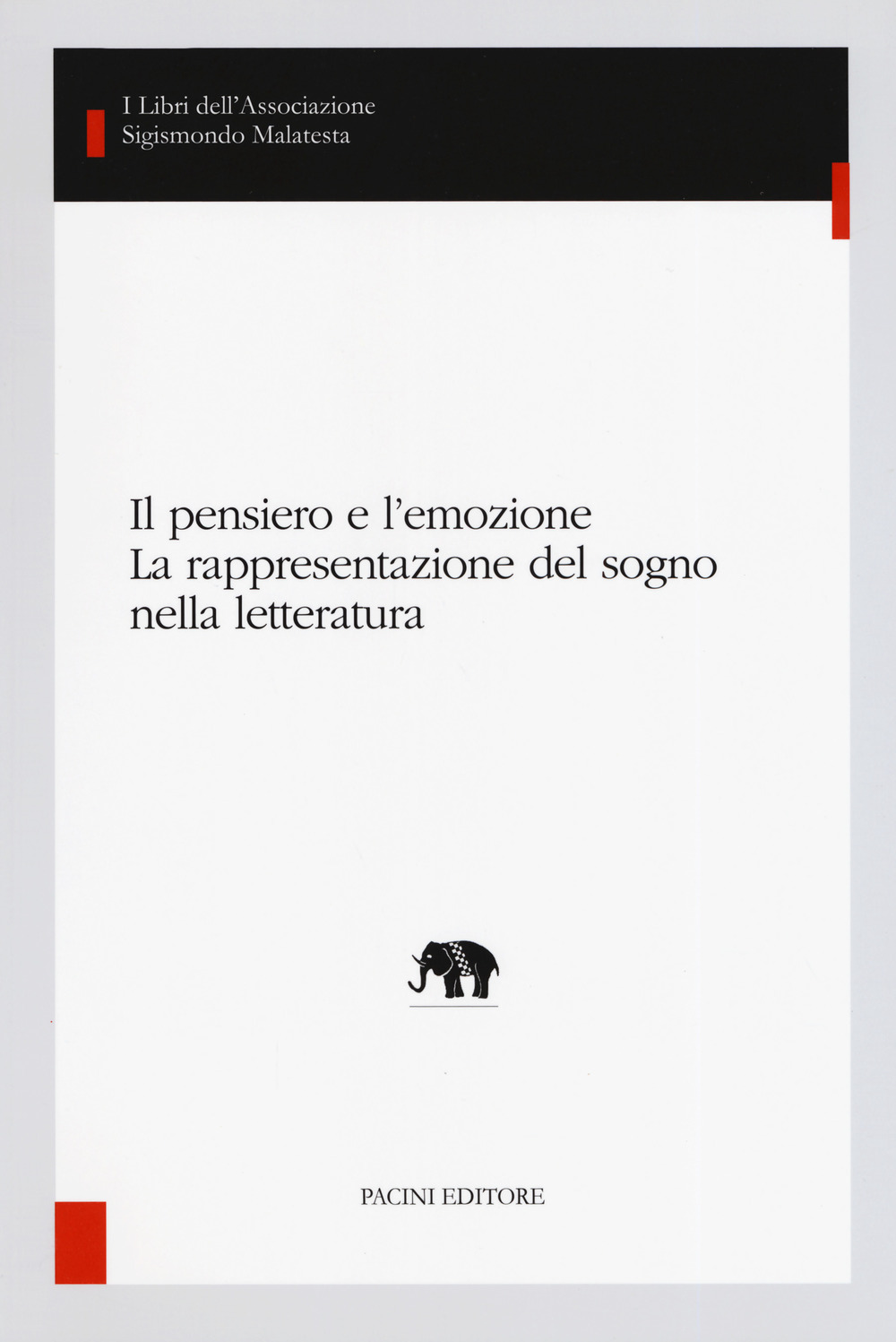 Il pensiero e l’emozione. La rappresentazione del sogno nella letteratura