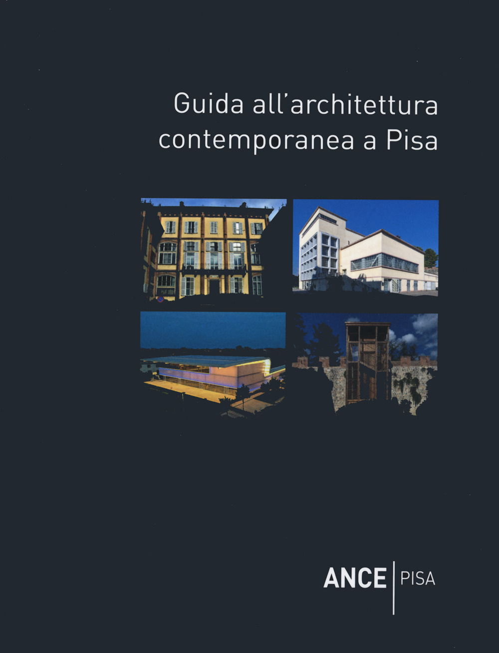 Guida all’architettura contemporanea a Pisa