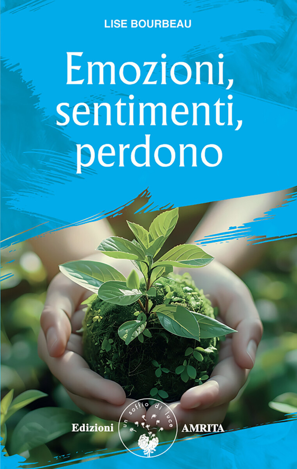 Emozioni, sentimenti, perdono