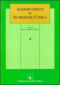 Aggiornamenti in nutrizione clinica. Vol. 4
