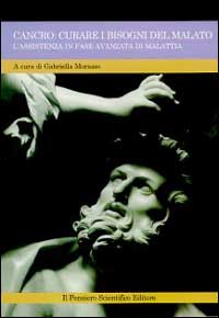 Cancro: curare i bisogni del malato. L'assistenza in fase avanzata di malattia