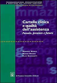 Cartella clinica e qualità dell'assistenza. Passato, presente e futuro