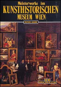 Meisterwerke im Kunsthistorisches Museum Wien