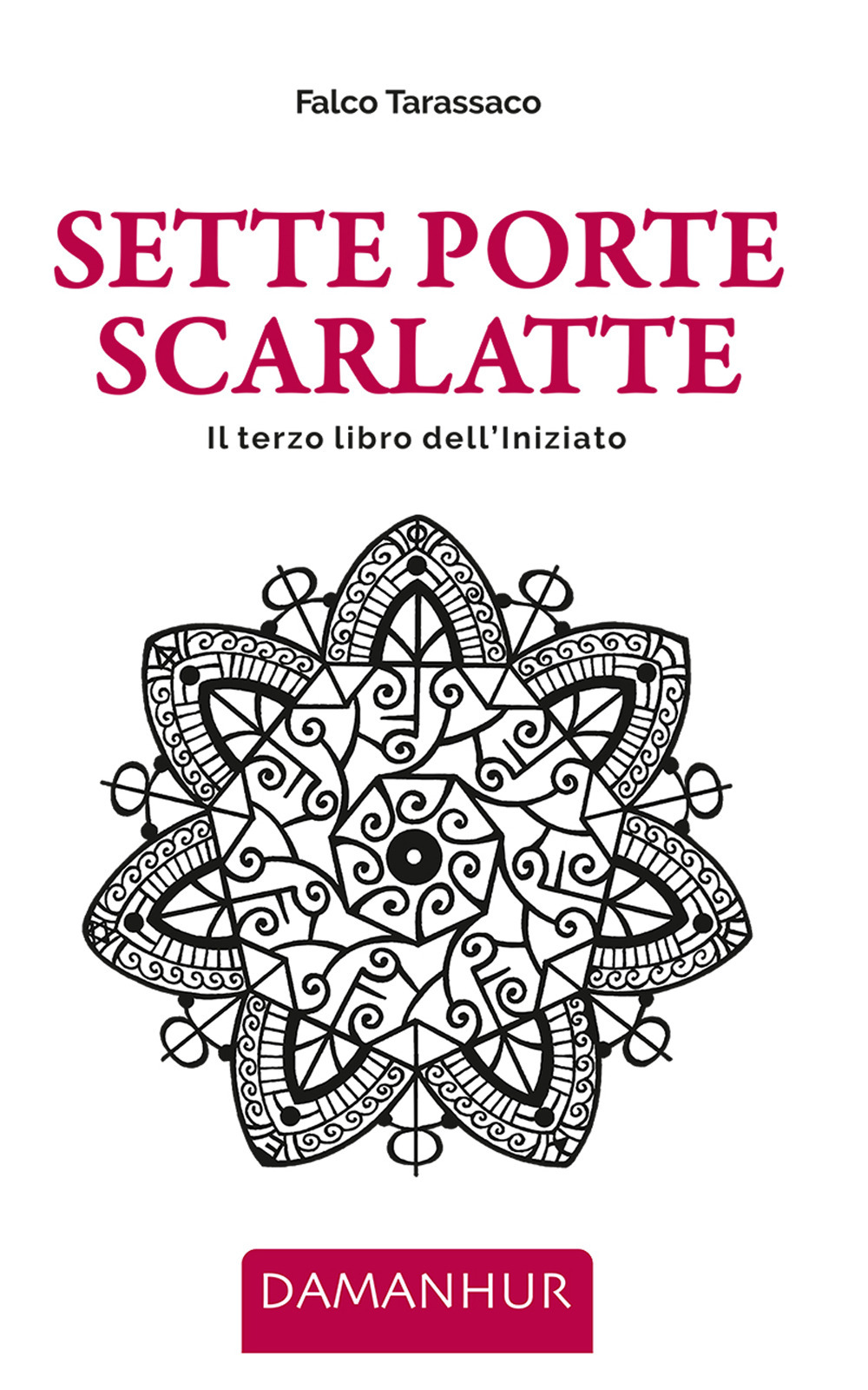Sette porte scarlatte. Il terzo libro dell’iniziato