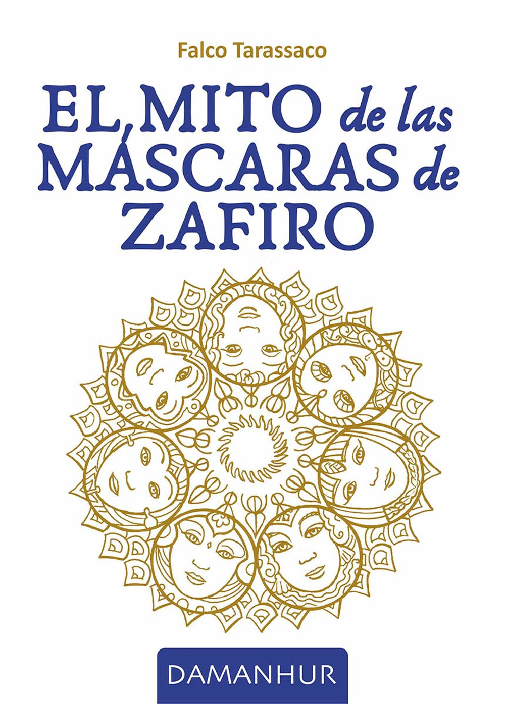 El mito de las máscaras de zafiro