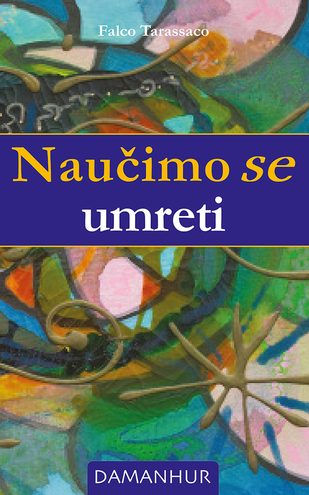 Naučimo se umreti. Ediz. multilingue