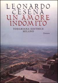 Un amore indomito. Storia vera di due giovani lucani negli anni Trenta