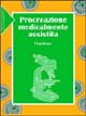 Procreazione medicalmente assistita. Dalla riproduzione artificiale animale alla riproduzione artificiale umana
