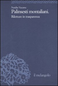 Palinsesti montaliani. Riletture in trasparenza