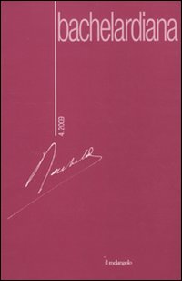 Bachelardiana. Ediz. italiana e francese. Vol. 4: Filosofia della natura