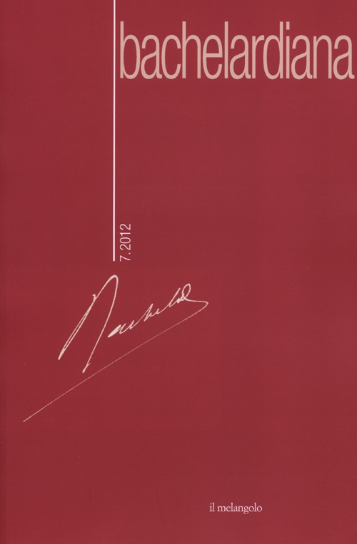 Bachelardiana. Vol. 7: Bachelard/Héritage