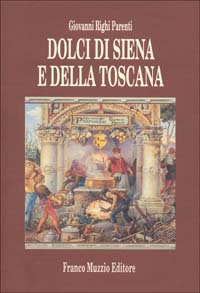 Dolci di Siena e della Toscana
