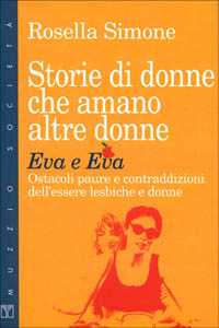Storie di donne che amano altre donne. Eva e Eva