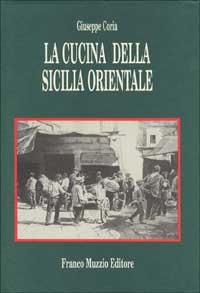 La cucina della Sicilia orientale