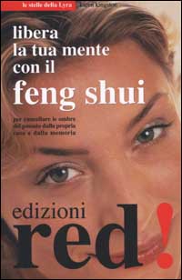 Libera la tua mente con il Feng Shui