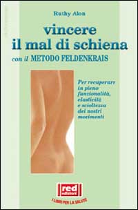 Vincere il mal di schiena con il metodo Feldenkrais