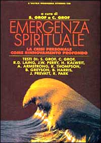 Emergenza spirituale. La crisi personale come rinnovamento profondo