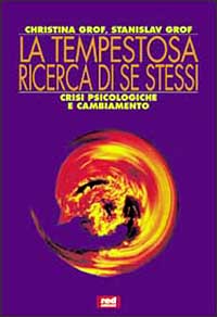 La tempestosa ricerca di se stessi. Crisi psicologiche e cambiamento