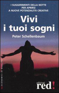 Vivi i tuoi sogni