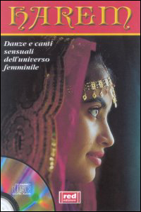 Harem. Danze e canti sensuali dell'universo femminile