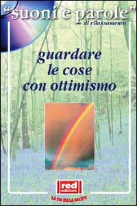 Guardare le cose con ottimismo