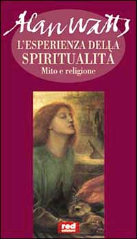 L'esperienza della spiritualità. Mito e religione