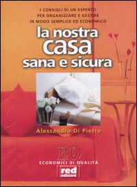La nostra casa sana & sicura