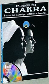 L'armonia dei chakra. I suoni dei pianeti per rigenerare l'energia