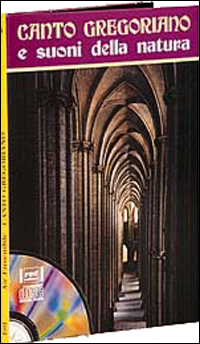 Canto gregoriano e suoni della natura