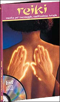 Reiki. Musica per massaggio, meditazione, terapia