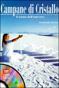 Campane di cristallo. Il suono dell'universo