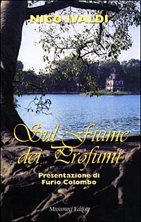 Sul fiume dei profumi. Diario di un viaggio in Vietnam