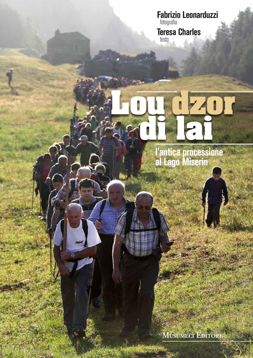Lou dzor di lai. L'antica processione al Lago Miserin