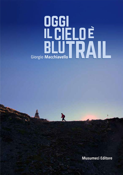 Oggi il cielo è blu trail